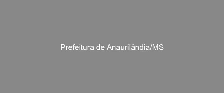 Provas Anteriores Prefeitura de Anaurilândia/MS